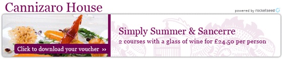cannizaro-house-email-banner A banner with an image of a plate of food, and the words "Cannizaro House", "Simply Summer & Sancerre", "2 courses with a glass of wine for 24.50 per person" and "Click to download your voucher".