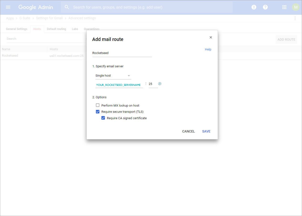 step 6 A screenshot of the Google Admin console with a pop-up window titled Add mail route, with Require secure transport and Require CA signed certificate selected.