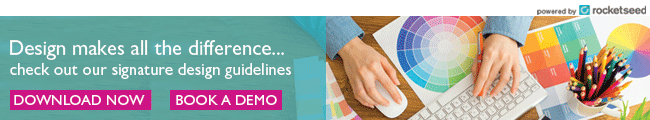 Email Signature Design Guidelines Banner An email banner with the words "Design makes all the difference... check out our signature design guidelines" above "DOWNLOAD NOW" and "BOOK A DEMO" buttons, next to a photo of hands at a keyboard surrounded by colour charts and pencils.