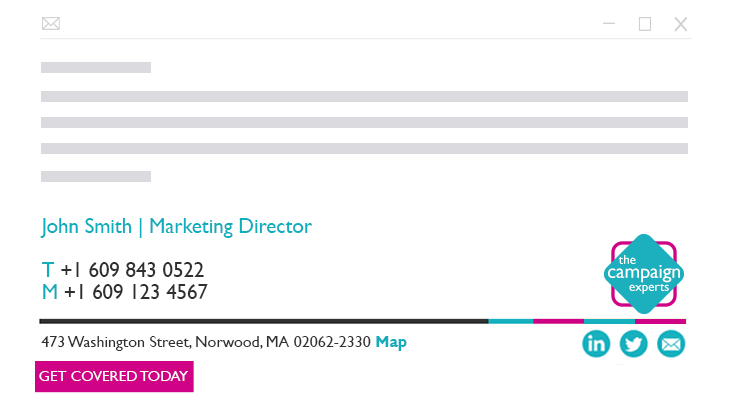 Insurance-Email-Signature with CTA A mockup email signature for John Smith, with contact details, The Campaign Experts logo, and various social media icons along the bottom.