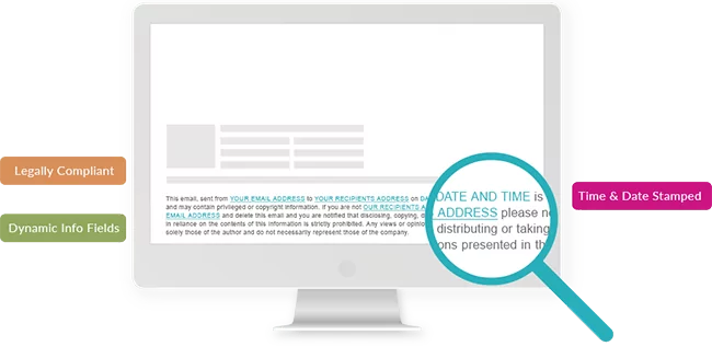 legal-disclaimer-rocketseed-email-signature-marketing A graphic of a computer screen showing a legal disclaimer email banner, with a magnifying glass and the labels "Legally Compliant", "Dynamic Info Fields" and "Time & Date Stamped" surrounding it.