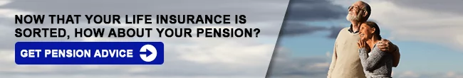 Pension policy email banner An email banner with the words NOW THAT YOUR LIFE INSURANCE IS SORTED, HOW ABOUT YOUR PENSION? above a GET PENSION ADVICE button, next to a photo of an older man and woman embracing.